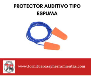 protector auditivo tipo espuma
